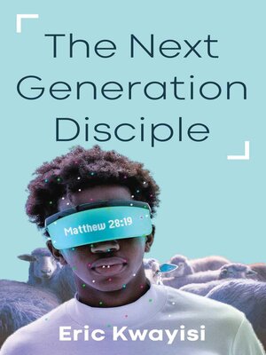 cover image of The Next Generation Disciple
